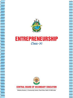 ENTREPRENEURSHIP CLASS XI Learning Resources Text Book A Complete Book With Complete Syllabus(Paperback, CBSE)