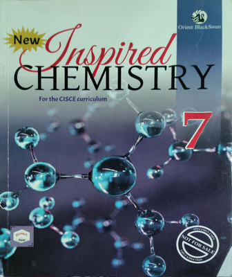 Inspired Chemistry For The CISCE Curriculum Class 7(Pepper back, Orient black sawan)
