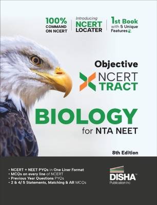 Disha Objective NCERT Xtract Biology For NTA NEET 8th Edition | One Liner Theory, MCQs On Every Line Of NCERT, Tips On Your Fingertips, Previous Year Question Bank, PYQs, Mock Tests