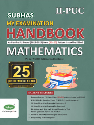 Second Puc My Examination Handbook Mathematics/as Per New Pattern/kseab/2023-24(Paperback, Subhas Publishing House Pvt Ltd)