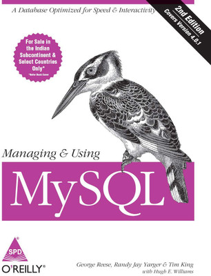 Managing & Using MySQL(Paperback, Tim King, Randy Yarger, George Reese, Hugh E. Williams)