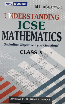 Understanding Mathematics Icse Class 10 M L Agarwal Latest Edition(Paperback, Ml aggarwal)