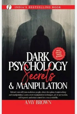 Dark Psychology Secrets & Manipulation(Paperback, Brown Amy)