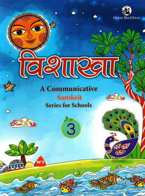 Orient Blackswan, Vishakha, A Communicative Sanskrit Series For School, Class-3(Paperback, Sanskrit, SAROJ PURI, LATA ARORA)