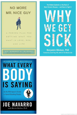No More Mr. Nice Guys, What Every Body Is Saying, Why We Get Sick(Paperback)(Paperback, Multi)