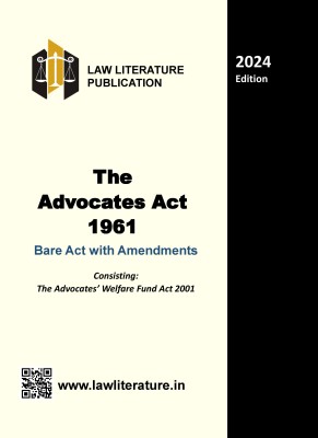 The Advocates Act 1961 Bare Act 2024 Edition(Paperback, Government of India)