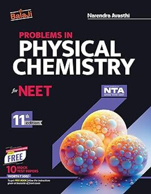 Problems In Physical Chemistry For NEET - 11th Edition, 2025(Paperback, Narendra Avasthi.)