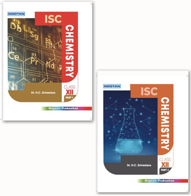 NOOTAN ISC Chemistry XII (Part 1 And 2) (2023-24 EXAMINATION)(Paperback, Dr. H.C. Srivastava)