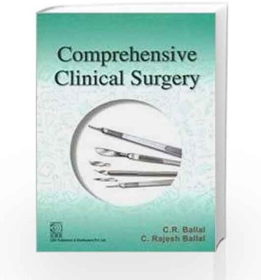 Comprehensive Clinical Surgery(Paperback, C.R. Ballal)