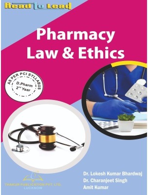 Pharmacy Law and Ethics D. Pharm 2nd Year(Paperback, Lokesh Kumar Bhardwaj, Charanjeet Singh, Amit Kumar)