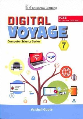 Britannica Learning, Digital Voyage(Computer Science Series) For Icse Class - 7(Paperback, VAISHALI GUPTA)