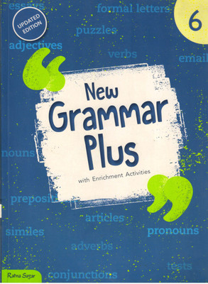 Ratna Sagar New Grammar Plus - 6 (With Enrichment Activities)(Paperback, Fr Francis M. Peter, S. J.)