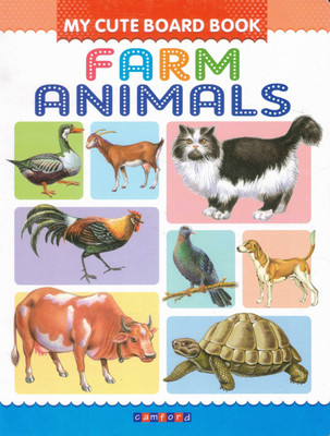 My Cute Board Book: Farm Animals | Early Learning Animal Book For Toddlers | Camford Publications(Hardcover, Genric)