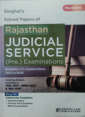 Singhal's Rajasthan Judicial Service Preliminary Examination Solved Papers (RJS Pre) 2011 To 2024 | Answers With Explanations(paper back binding, Singhal)