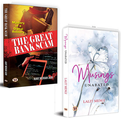 Musings Unabated + The Great Bank Scam: Mystery Of A Digital Robbery (Set Of 2 Books)(Paperback, Lalit Mengi, Ajay Mohan Jain)