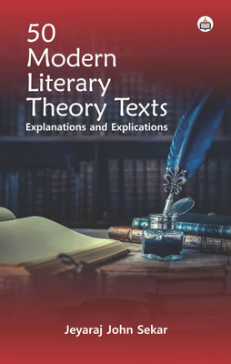 50 Modern Literary Theory Texts(Paperback, Jeyaraj John Sekar)