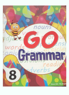 Future Kids GO GRAMMAR Class 8(Paperback, Shardha Anand)