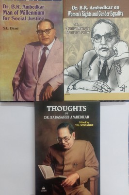 Dr. B.r. Ambedkar(Man Of Millennium+women's Rights+thoughts Of Dr. Babasaheb) Combo Of 3 Books From Samyak Prakashan(Paperback, S.L. DHANI, SUNITA MANGLA, MANISHA TOMAR, Y.D. SONTAKKE)