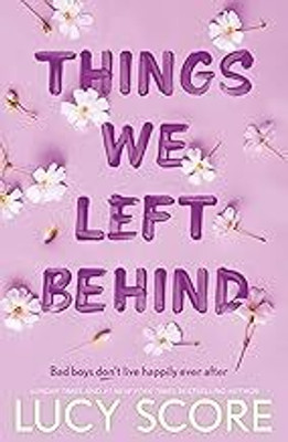 Things We Left Behind(Hardcover, Lucy Score)