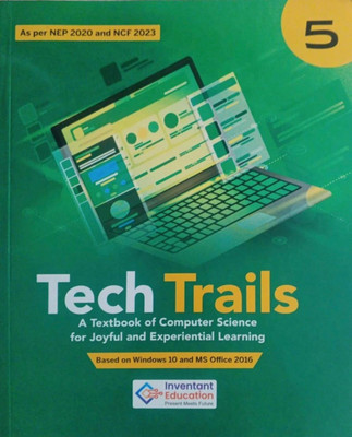 Tech Trails A Text Book Of Computer Science Class 5(Paperback, Inventant Education)