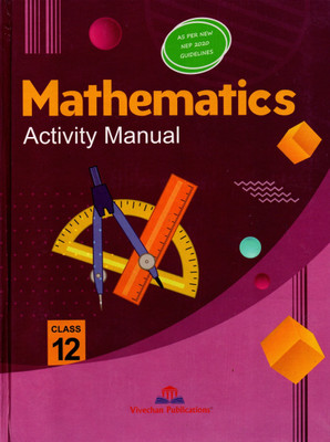 Mathematics Activity Manual Class - 12(Paperback, Dr. PUSHPENDRA SINGH)