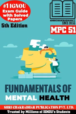 IGNOU MPC 51 Help Book Fundamentals Of Mental Health (IGNOU Study Notes/Guidebook Chapter-Wise) With Solved Latest Previous Year Question Paper MAEOH/PGDMH MA Environmental & Occupational Health Mpc51(Paperback, BHAVYA KUMAR SAHNI)