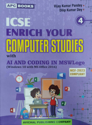Icse Enrich Your Computer Studies With Al And Coding In Mswlogo Class 4(Pepper back, Vijay Kumar pandey)