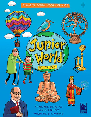 Junior World For Class-4(Paperback, CHANDANA BANERJEE, YOGITA GAUTAM, ANUPAMA SRIVASTVA)