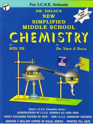 Dalal ICSE Chemistry Series: Simplified Middle School Chemistry For Class-7 (New Revised Edition)(Paperback, Dr. Viraf J. Dalal)