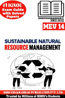 IGNOU MEV 14 Solved Guess Papers From IGNOU Study Material/Help Book/Guidebook Titled Sustainable Natural Resource Management For Exam Preparations (Latest Syllabus) IGNOU MSCENV 2nd Semester IGNOU MSC (Environmental Science) Mev14(Paperback, BHAVYA KUMAR SAHNI) IGNOU MEV 14 Solved Guess Papers From IGNOU Study Material/Help Book/Guidebook Titled Sustainable Natural Resource Management For Exam Preparations (Latest Syllabus) IGNOU MSCENV 2nd Semester IGNOU MSC (Environmental Science) Mev14(Paperback, BHAVYA KUMAR SAHNI)