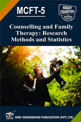 IGNOU MCFT 5 Solved Guess Papers Pdf From IGNOU Study Material/Books Counselling And Family Therapy: Research Methods And Statistics IGNOU MSCCFT IGNOU MSC Counselling And Family Therapy(Paperback, BHAVYA KUMAR SAHNI) IGNOU MCFT 5 Solved Guess Papers Pdf From IGNOU Study Material/Books Counselling And Family Therapy: Research Methods And Statistics IGNOU MSCCFT IGNOU MSC Counselling And Family Therapy(Paperback, BHAVYA KUMAR SAHNI)