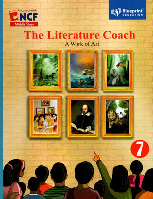 Blueprint, The Literature Coach, A Work Of Art, Class-7(Paperback, ANINDITA ROY)