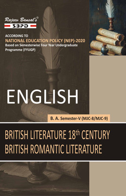 English  - British Literature 18th Century MJC-8, British Romantic Literature MJC-9 B.A. 5th Semester Syllabus According to NEP FYUGP 1 Edition(Paperback, Amit Ganguly, Jay Bansal)