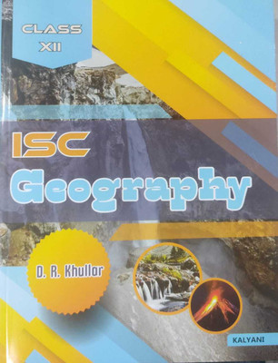 Isc Geography - Class 12 (New Syllabus 2025)(Paperback, D R KHULLAR)