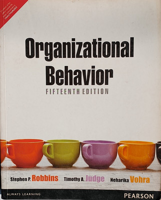 ORGANIZATIONAL BEHAVIOR (Old Used Book)(Paperback, Stephen P. Robbins, Timothy A. Judge, Neharika Vohra)