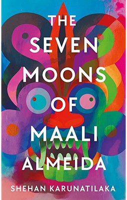Shehan Karunatilaka : Seven Moons Of Maali Almeida , Book(Paperback, Shehan Karunatilaka)