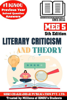 IGNOU MEG 5 Help Book Literary Criticism And Theory (5th Edition) (IGNOU Study Notes/Guidebook Chapter-Wise) For Exam Preparations With Solved Previous Year Question Papers (New Syllabus) Including Solved Sample Papers IGNOU MEG 1st Year IGNOU MA English Meg5(Paperback, BHAVYA KUMAR SAHNI) IGNOU MEG 5 Help Book Literary Criticism And Theory (5th Edition) (IGNOU Study Notes/Guidebook Chapter-Wise) For Exam Preparations With Solved Previous Year Question Papers (New Syllabus) Including Solved Sample Papers IGNOU MEG 1st Year IGNOU MA English Meg5(Paperback, BHAVYA KUMAR SAHNI)
