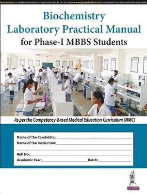 BIOCHEMISTRY LABORATORY PRACTICAL MANUAL FOR PHASE-I MBBS STUDENTS 1sT Edition 2023(Paperback, PANKAJA NAIK)