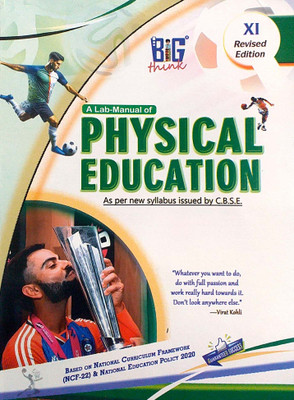 Big Think Class 11 A Lab Manual Of Physical Education Latest & Revised NEP/CBSE Syllabus(Parfect Paperback, Vipin Rampal, Neelambar Singh, Dr indu dabas, Dr Ashwani)