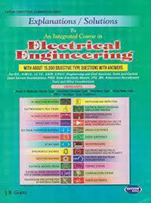 Explanation/Solution To An Intergrated Course In Electrical Engineering(Paperback, J. B. Gupta)