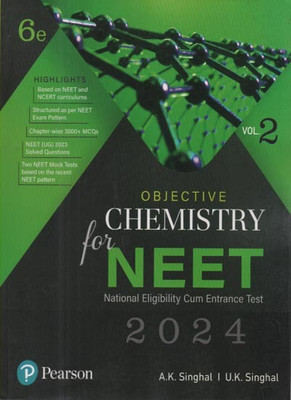 PEARSON OBJECTIVE CHEMISTRY FOR NEET 2024,VOLUME-2, 6th EDITION BY A.K. SINGHAL & U.K.SINGHAL(Paperback, A.K. SINGHAL & U.K.SINGHAL)