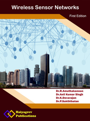 Wireless Sensor Networks(Paperback, Dr.R.Amuthakannan, Dr.Anil Kumar Singh, Dr.K.Devarajan, Dr.P.Sakthibalan)