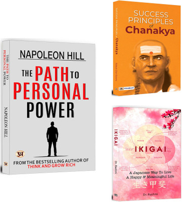 The Path To Personal Power + Success Principles Of Chanakya + Ikigai | The Simple Guide To Finding Your Real Life Purpose, Improve Yourself And Achieve Your Dreams (Set Of 3 Books In English)(Paperback, Napoleon Hill, Mahesh Dutt Sharma, Rashmi) The Path To Personal Power + Success Principles Of Chanakya + Ikigai | The Simple Guide To Finding Your Real Life Purpose, Improve Yourself And Achieve Your Dreams (Set Of 3 Books In English)(Paperback, Napoleon Hill, Mahesh Dutt Sharma, Rashmi)