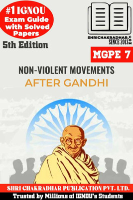 IGNOU MGPE 7 Solved Guess Papers From IGNOU Study Material/Help Book/Guidebook Titled Non-Violent Movements After Gandhi For Exam Preparations (Latest Syllabus) IGNOU MPS Mgpe7(Paperback, BHAVYA KUMAR SAHNI) IGNOU MGPE 7 Solved Guess Papers From IGNOU Study Material/Help Book/Guidebook Titled Non-Violent Movements After Gandhi For Exam Preparations (Latest Syllabus) IGNOU MPS Mgpe7(Paperback, BHAVYA KUMAR SAHNI)