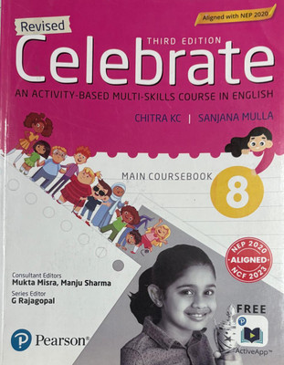 Pearson Revised Celebrate Coursebook Class 8 (Third Edition 2023)(Paperback, Chitra KC, Sanjana Mulla)