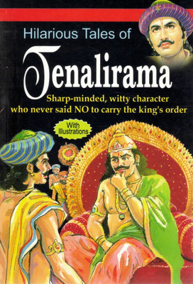 Hilarious Tales Of Tenalirama | Witty Court Jester Stories With Moral Lessons | Illustrated Humor And Wisdom(Paperback, Kunwar Anil Kumar)