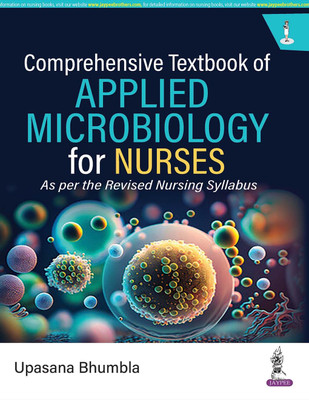 Comprehensive Textbook Of Applied Microbiology For Nursing (English, Paperback, Bhumbla Upasana)(Paperback, Bhumbla Upasana)