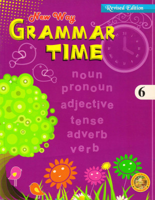 New Way Grammar Time Coursebook - 6(Paperback, Ms ALKA KAKKAR)