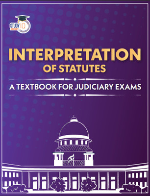 Interpretation Of Statutes - Comprehensive Revision Notes For UPSC & Law Exams, Judiciary, Law (English Edition)(Paperback, Study IQ Publications)