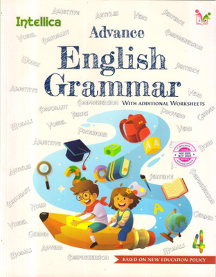 Intellica, Advance English Grammar With Additional Worksheets - 4(Paperback, Others, Praneet Ranjan)